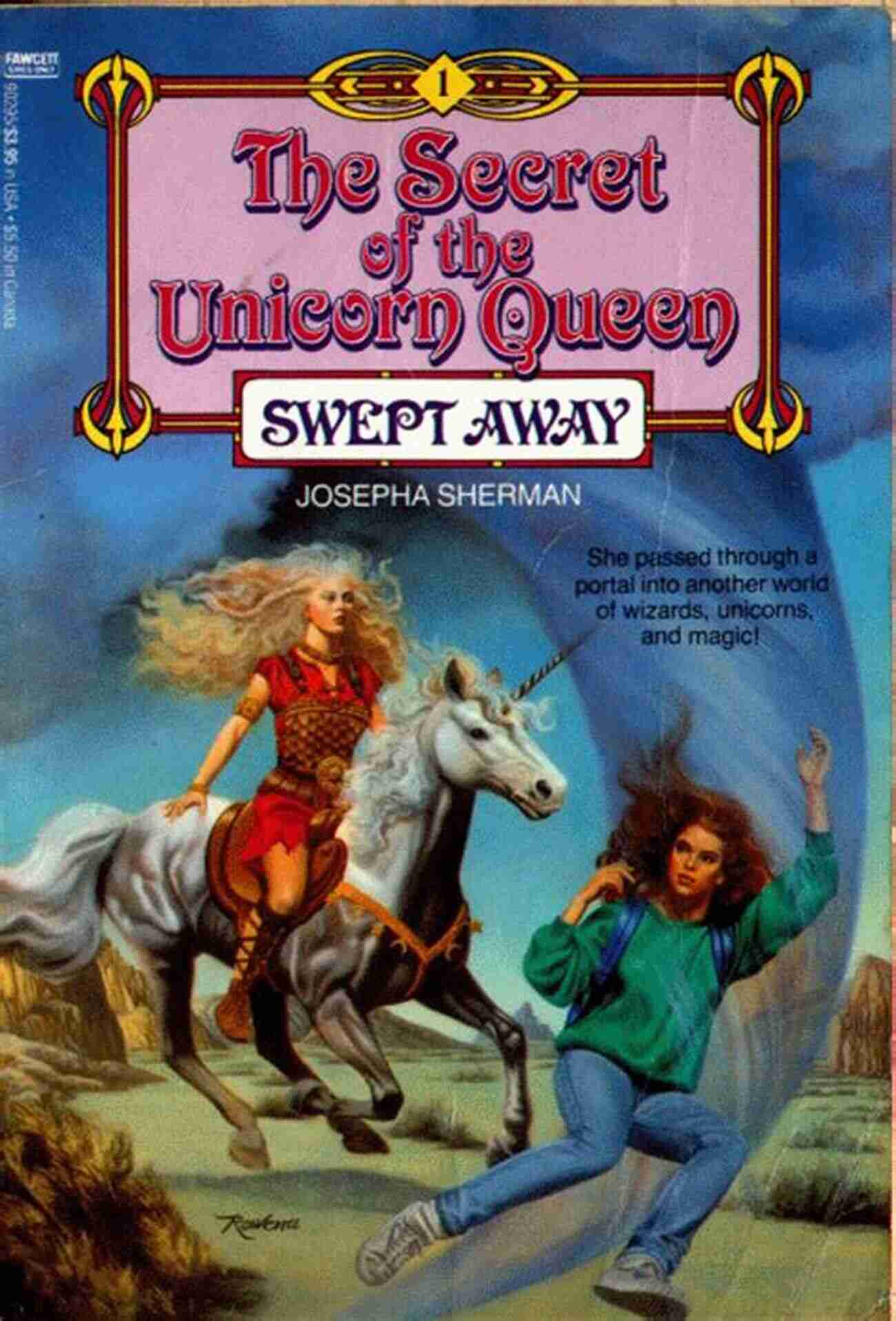 The Secret Of The Unicorn Queen Cover Unleash Your Imagination Today! The Secret Of The Unicorn Queen Vol 1: Swept Away And Sun Blind