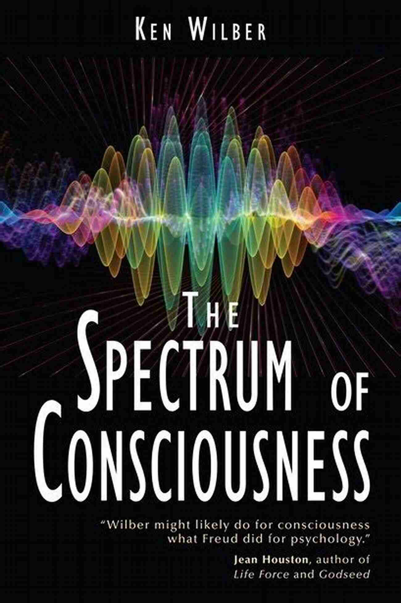 The Spectrum Of Consciousness The Geometry Of Meaning Arthur M Young