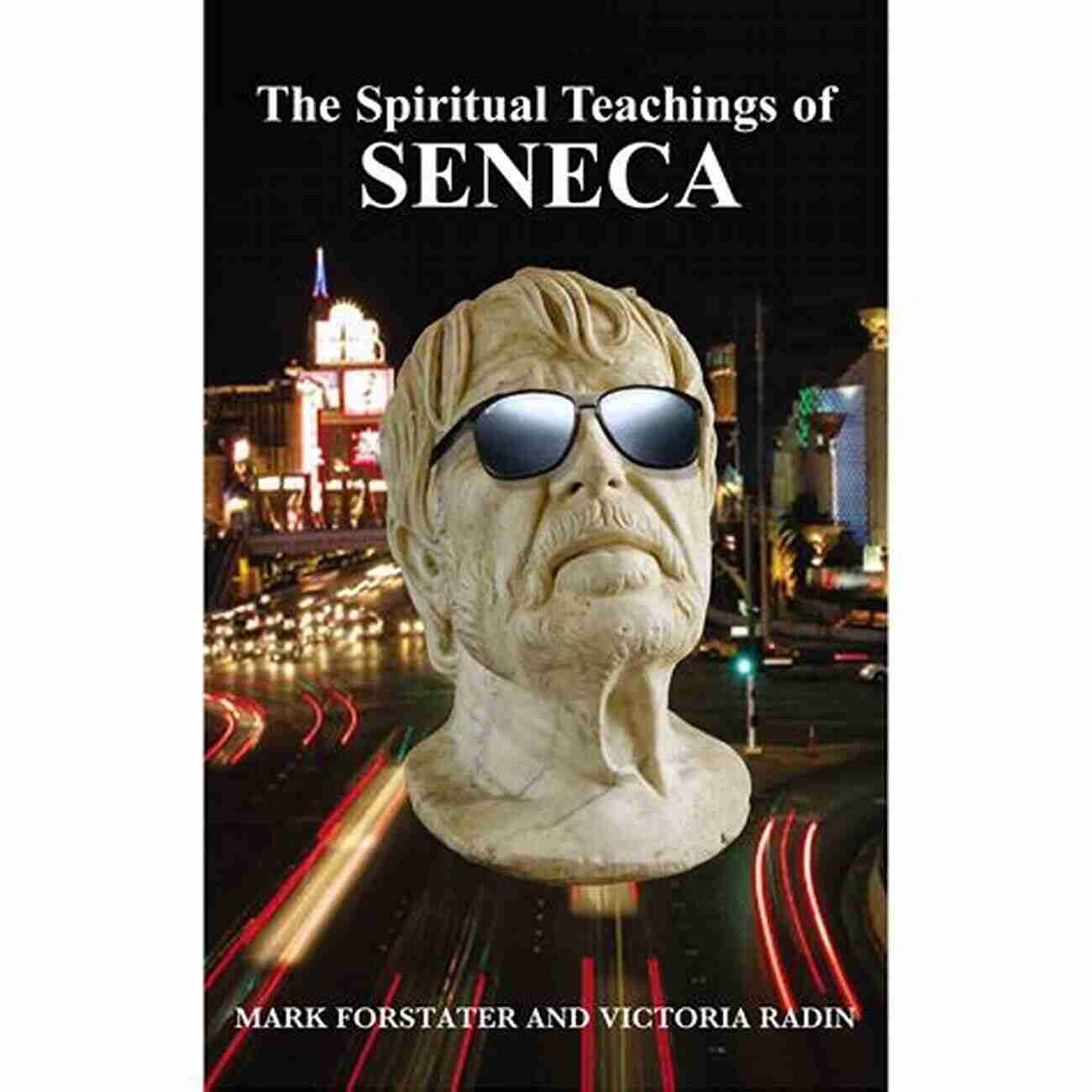 The Spiritual Teachings Of Seneca