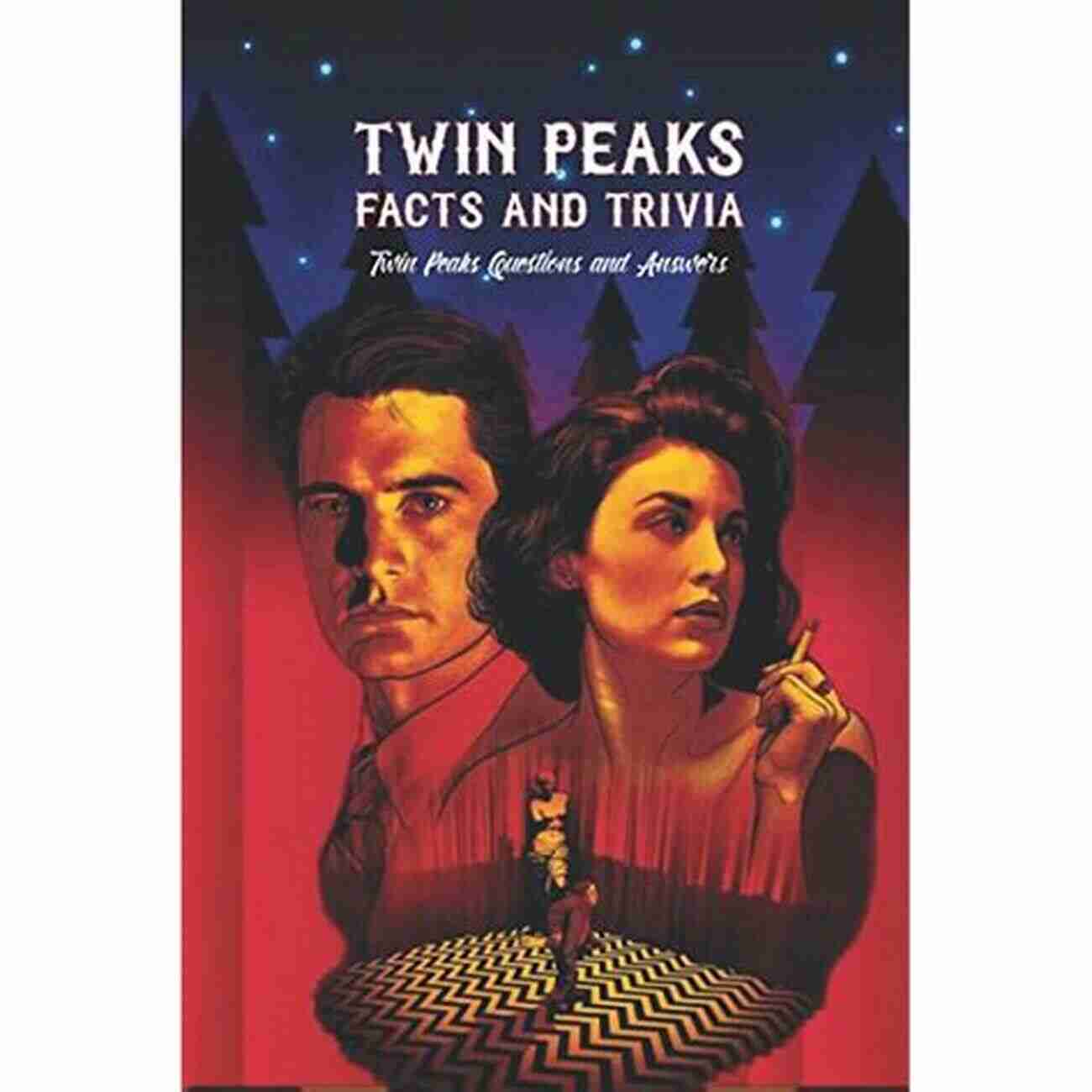 The Unforgettable Soundtrack Twin Peaks Facts And Trivia: Twin Peaks Questions And Answers