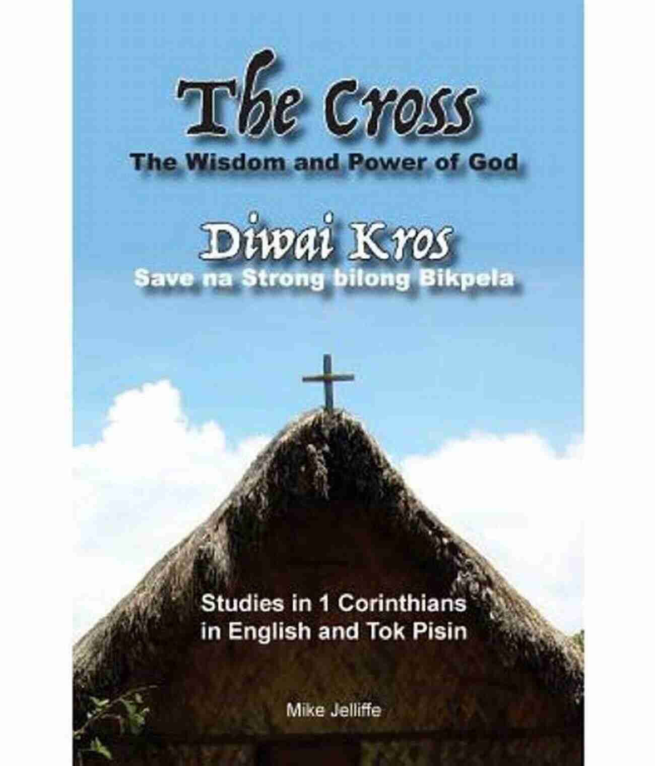 The Wisdom And Power Of The Cross The Wisdom And Power Of The Cross: The Passion Of Christ In Theology And The Arts Late And Post Modernity