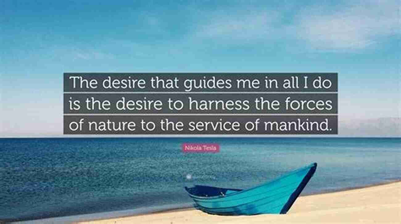 The Balance Between Harnessing The Forces Of Nature And Respecting Their Power The Forces Of Nature And Their Relations To Each Other