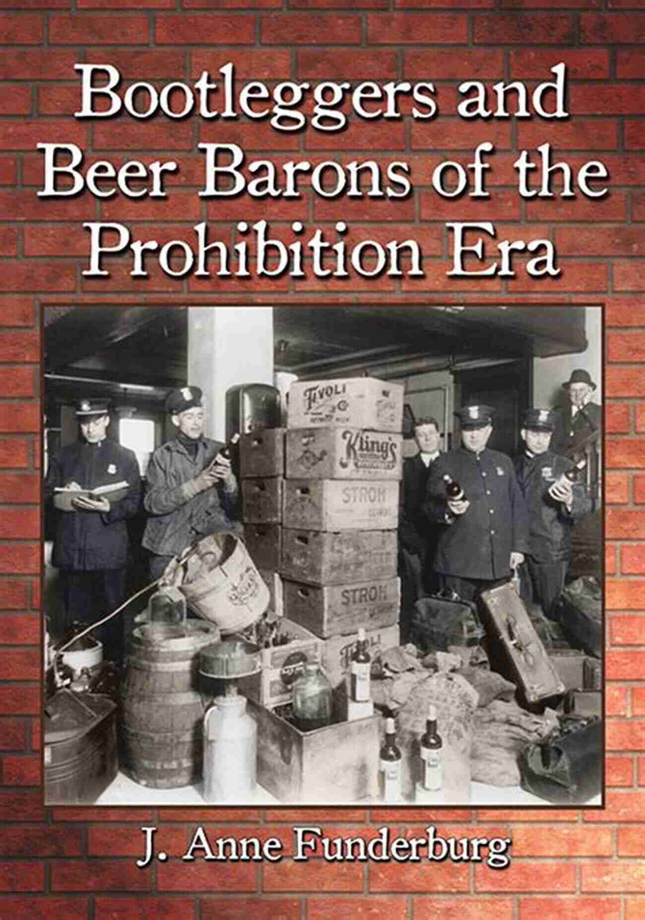 The Notorious Bootleggers And Beer Barons During The Prohibition Era In The United States Bootleggers And Beer Barons Of The Prohibition Era