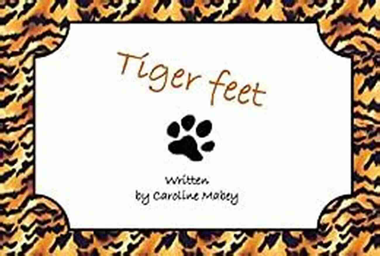 Tiger Feet Caroline Mabey A Unique Comedic Talent Tiger Feet Caroline Mabey