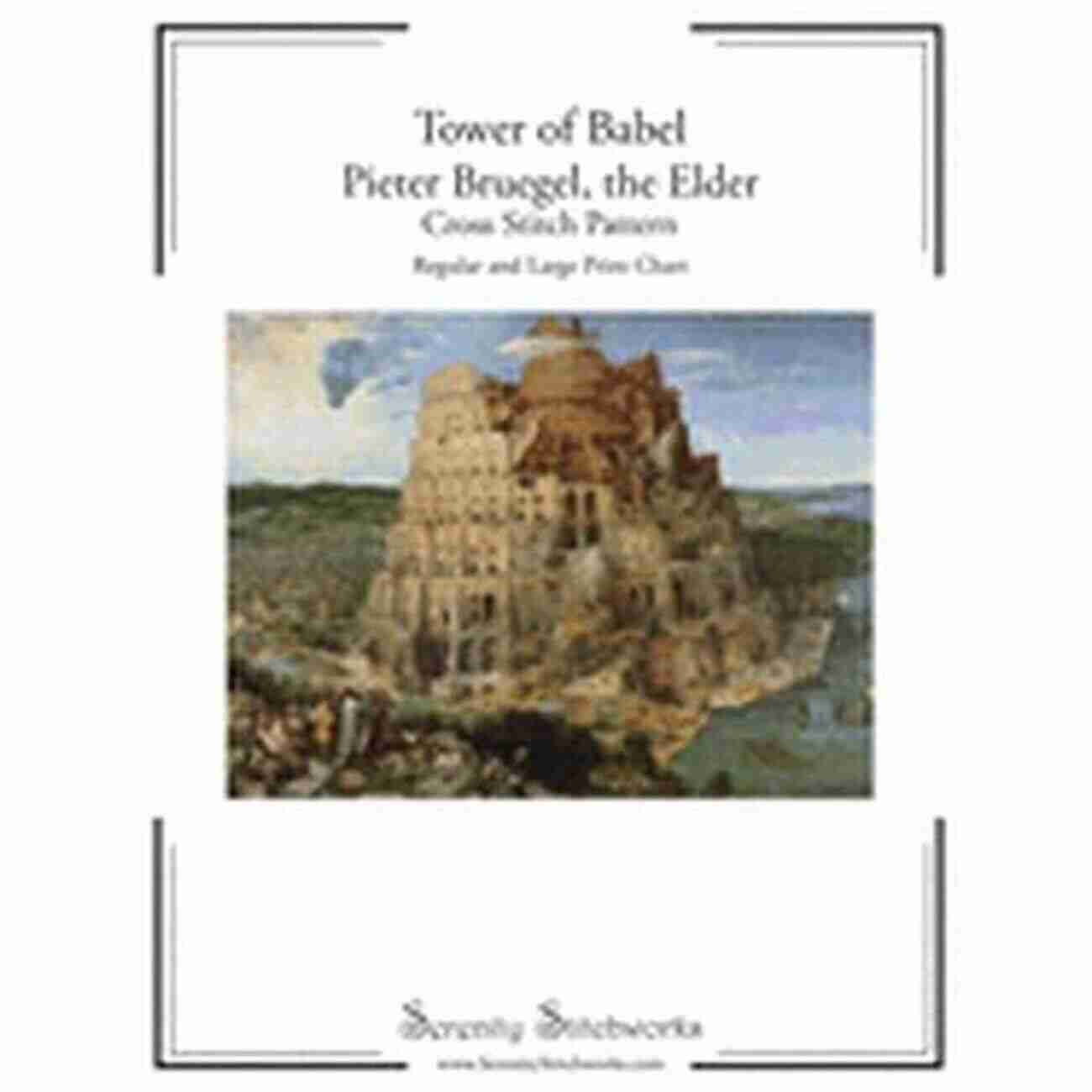 Tower Of Babel Pieter Bruegel The Elder Cross Stitch Pattern Tower Of Babel Pieter Bruegel The Elder Cross Stitch Pattern: Regular And Large Print Chart