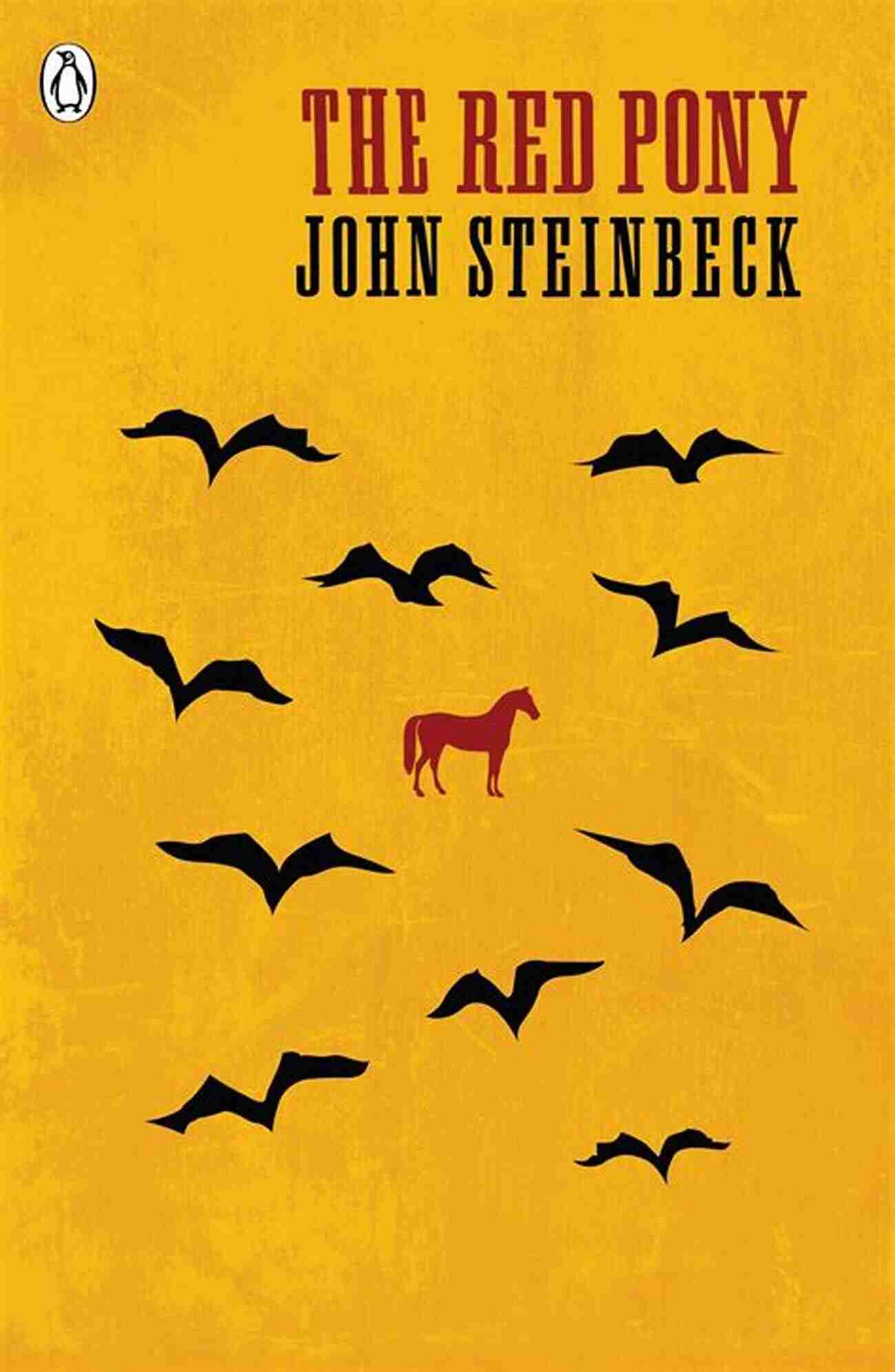 Vibrant And Captivating: The Red Pony By John Steinbeck The Red Pony John Steinbeck