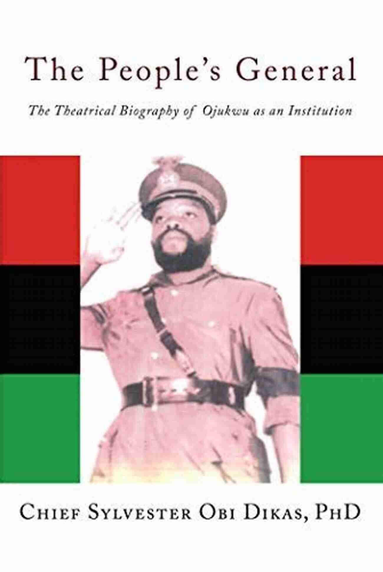 Young Ojukwu THE PEOPLE S GENERAL: The Theatrical Biography Of Ojukwu As An Institution