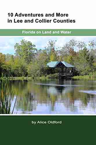 10 Adventures And More In Lee And Collier Counties: Florida On Land And Water