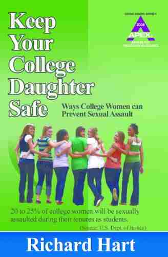 Keep Your College Daughter Safe: Ways College Women Can Prevent Sexual Assault