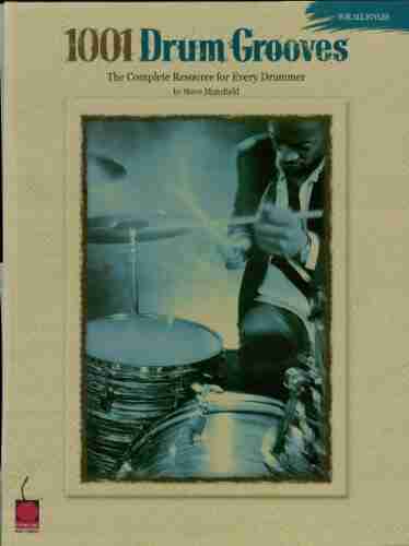 1001 Drum Grooves: The Complete Resource for Every Drummer