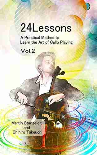 24 Lessons A Practical Method to Learn the Art of Cello Playing Vol 2 (24lessons)