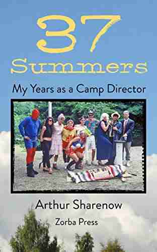 37 Summers: My Years As A Camp Director