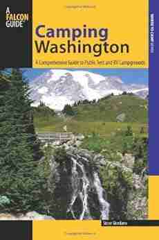 Camping Washington 2nd: A Comprehensive Guide To Public Tent And RV Campgrounds (State Camping Series)