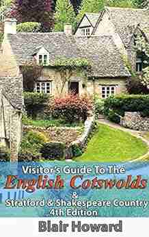 Visitor s Guide to the English Cotswolds: 4th Edition