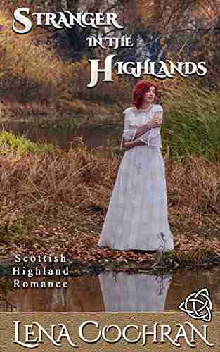 Stranger in the Highlands: Scottish Highland Romance