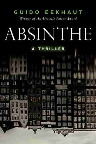 Absinthe: A Thriller Guido Eekhaut