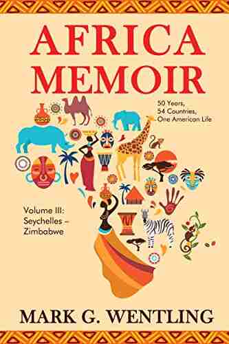 Africa Memoir: 50 Years 54 Countries One American Life