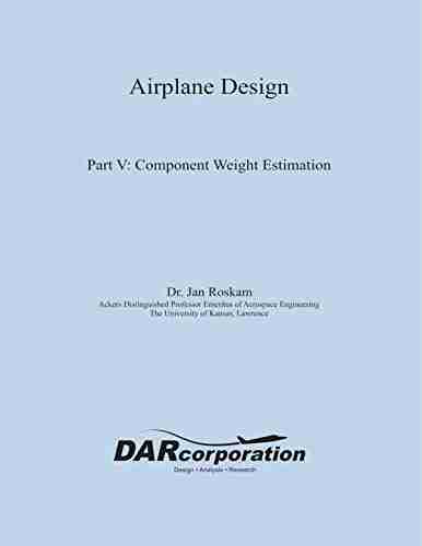 Airplane Design Part V: Component Weight Estimation