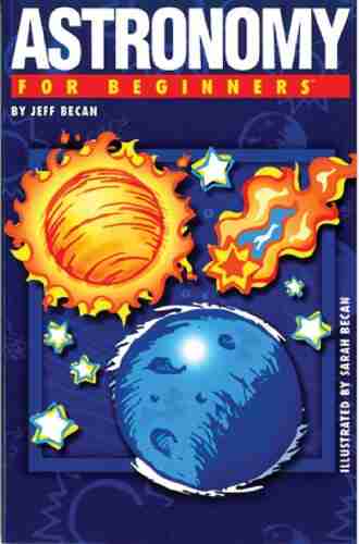 Astronomy For Beginners Jeff Becan