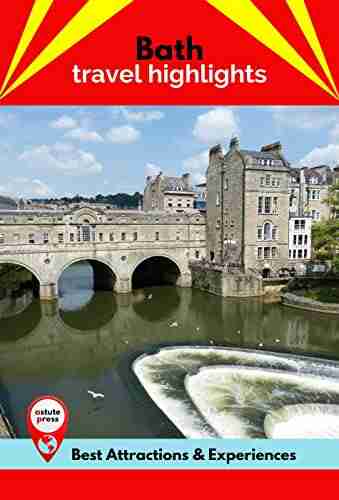 Bath Travel Highlights: Best Attractions Experiences