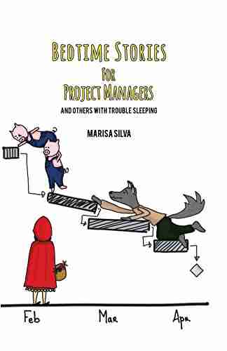 Bedtime Stories For Project Managers: And Others With Trouble Sleeping