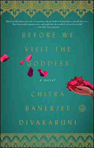 Before We Visit The Goddess: A Novel