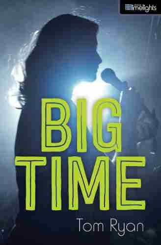 Big Time (Orca Limelights) Tom Ryan