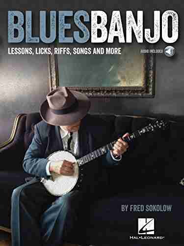 Blues Banjo: Lessons Licks Riffs Songs More