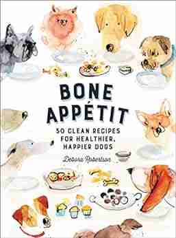 Bone Appetit: 50 Clean Recipes For Healthier Happier Dogs