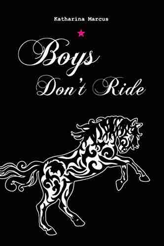 Boys Don t Ride Katharina Marcus