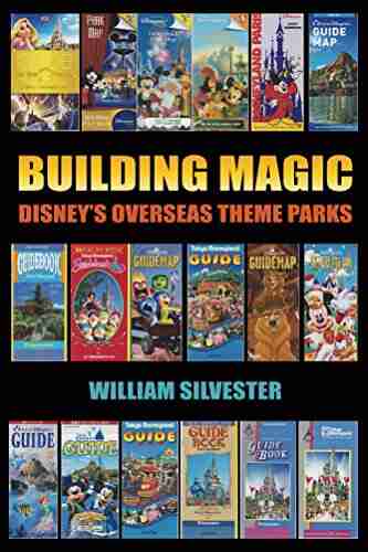 Building Magic Disney s Overseas Theme Parks