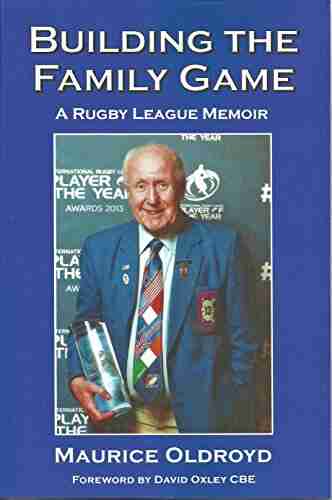 Building The Family Game: A Rugby League Memoir