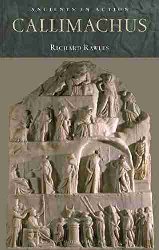 Callimachus (Ancients In Action) Richard A Billows