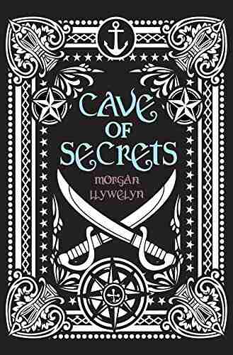 Cave of Secrets Morgan Llywelyn