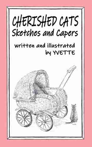 Cherished Cats Sketches And Capers