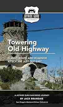 Towering Old Highway: Classic Route And Roadside Kitsch Are Just Out East (Joyride Guru San Diego Day Trip 7)