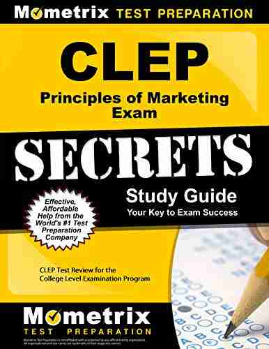 CLEP Principles of Marketing Exam Secrets Study Guide: CLEP Test Review for the College Level Examination Program