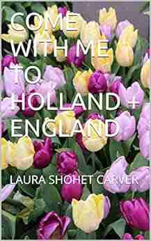 COME WITH ME TO HOLLAND + ENGLAND