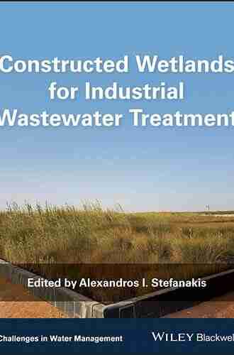 Constructed Wetlands for Industrial Wastewater Treatment (Challenges in Water Management Series)