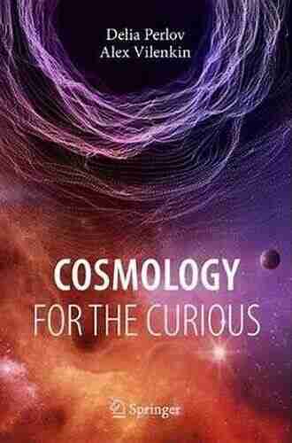 Cosmology For The Curious Alan Ryan