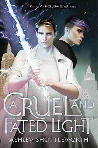 A Cruel And Fated Light (Hollow Star Saga 2)