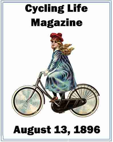 CYCLING LIFE MAGAZINE: August 13 1896 D C Robinson