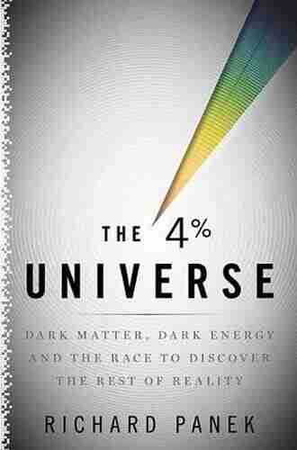 The 4 Percent Universe: Dark Matter Dark Energy And The Race To Discover The Rest Of Reality