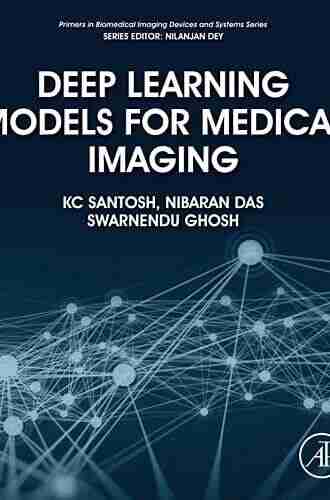 Deep Learning Models for Medical Imaging (Primers in Biomedical Imaging Devices and Systems)