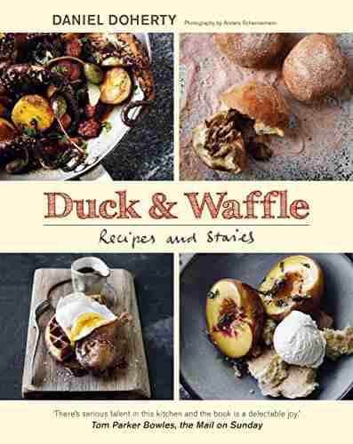 Duck Waffle: Recipes And Stories