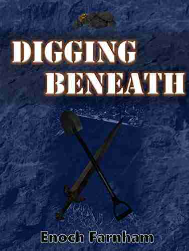 Digging Beneath J E Bright