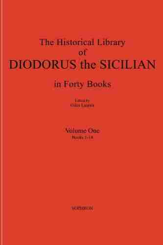 Diodorus Siculus I: The Historical Library In Forty