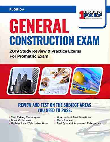 Florida General Construction Exam: 2019 Study Review And Practice Exams For Prometric Exam