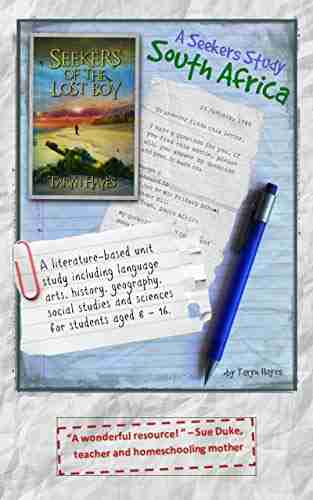 A Seekers Study South Africa: A Unit Study To Accompany The Novel Seekers Of The Lost Boy