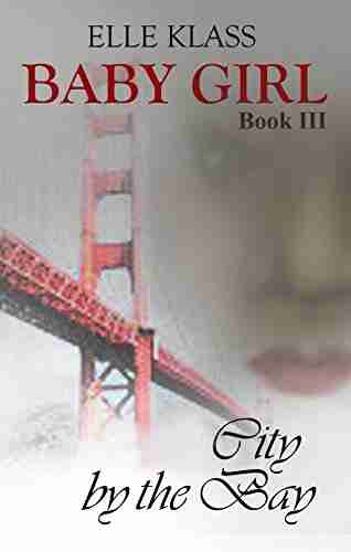 City By The Bay (Baby Girl 3)